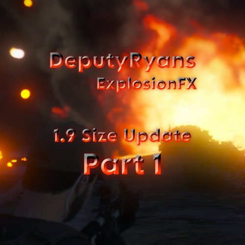 More information about "DeputyRyansExplosionFX"